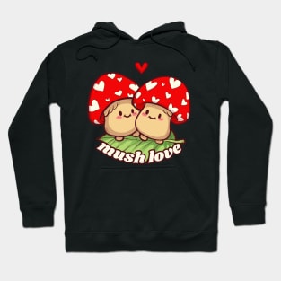 Mush Love Hoodie